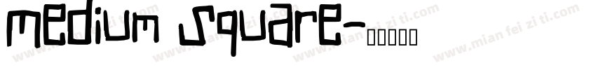Medium Square字体转换